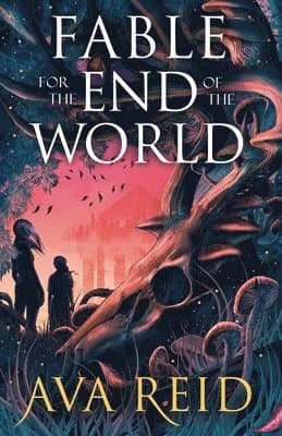 Fable For the End of the World