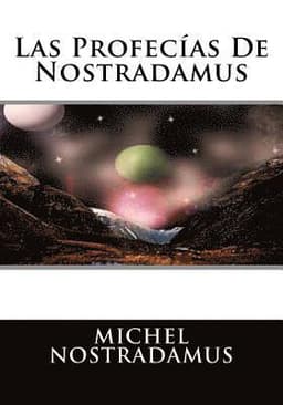 Las Profecias De Nostradamus