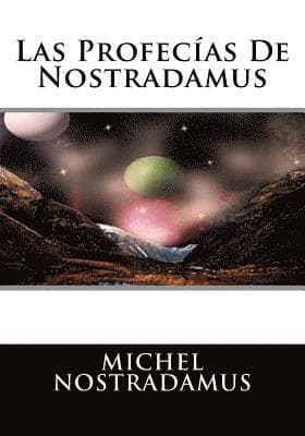 Las Profecias De Nostradamus