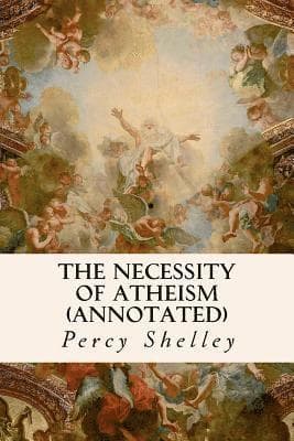 The Necessity of Atheism (annotated)