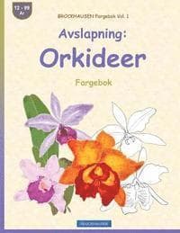 BROCKHAUSEN Fargebok Vol. 1 - Avslapning: Orkideer: Fargebok