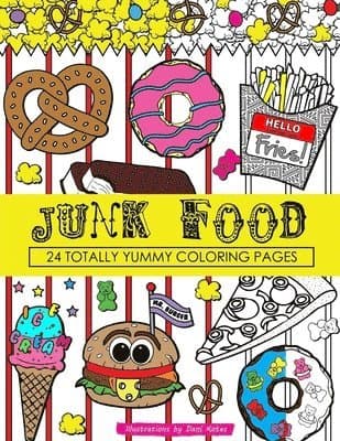 Junk Food Coloring Book: 24 Page Coloring Book