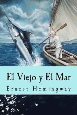 Viejo y El Mar (Spanish Edition)