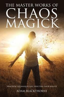 Master Works of Chaos Magick