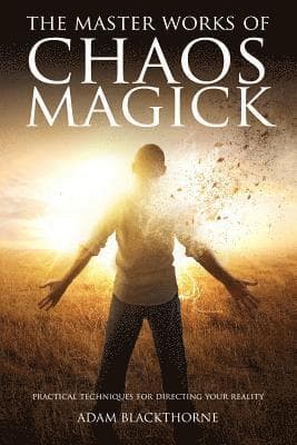 Master Works of Chaos Magick