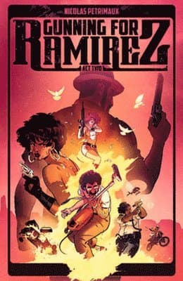 Gunning For Ramirez, Volume 2