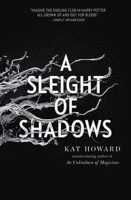 Sleight of Shadows
