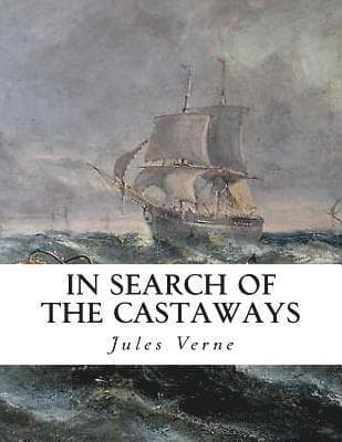 In Search of the Castaways: The Children of Captain Grant