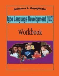 Igbo Language Development (ILD) Workbook