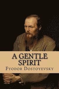 A Gentle Spirit: A Fantastic Story