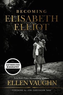 Becoming Elisabeth Elliot