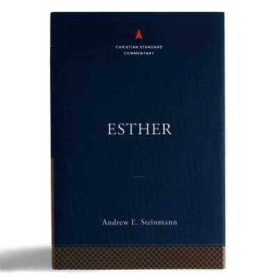 Esther: The Christian Standard Commentary