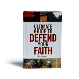 Ultimate Guide to Defend Your Faith