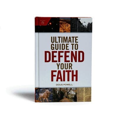 Ultimate Guide to Defend Your Faith