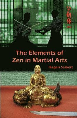 The Elements of Zen in Martial Arts