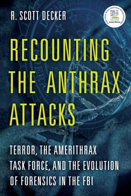 Recounting the Anthrax Attacks