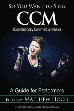 So You Want to Sing CCM (Contemporary Commercial Music)