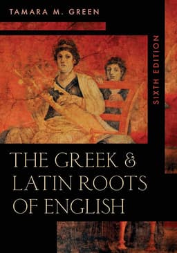 Greek & Latin Roots of English