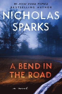 Omslag till boken A Bend in the Road av Nicholas Sparks