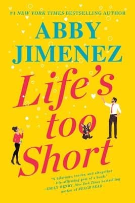 Omslag till boken Life's Too Short av Abby Jimenez