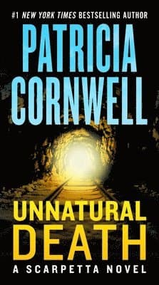 Unnatural Death: A Scarpetta Novel