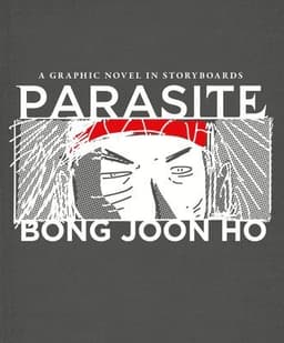Parasite : A Graphic Novel in Storyboards