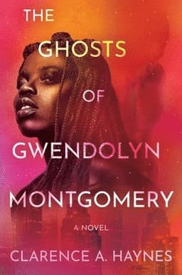 The Ghosts of Gwendolyn Montgomery
