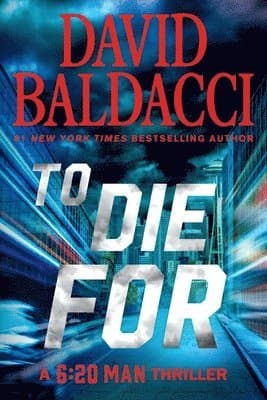 Omslag till boken To Die For av David Baldacci