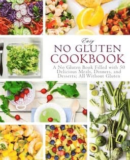Easy No Gluten Cookbook