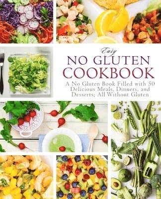 Easy No Gluten Cookbook