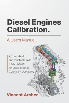 Diesel Engines Calibration. A users manual.