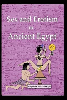 Sex and Erotism in Ancient Egypt