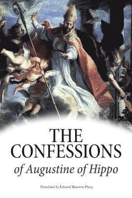 The Confessions of Augustine of Hippo