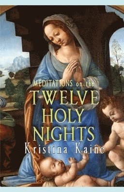 Meditations on the Twelve Holy Nights