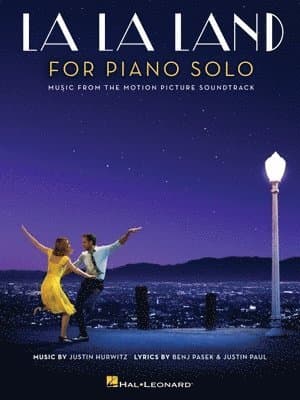 La La Land Intermediate Piano Solo Songbook Movie Sheet Music for Pianists Includes City of Stars Audition MIA and Sebastian S Theme and More