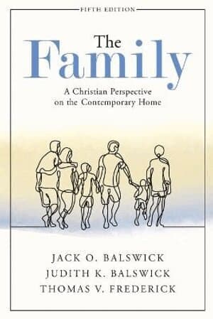 Family – A Christian Perspective on the Contemporary Home