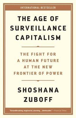 The Age of Surveillance Capitalism