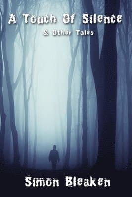 Touch Of Silence & Other Tales