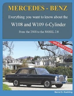 MERCEDES-BENZ, The 1960s, W108 and W109 6-Cylinder