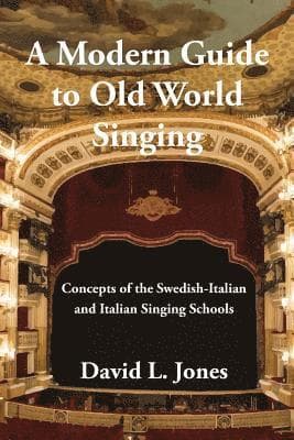 Modern Guide to Old World Singing