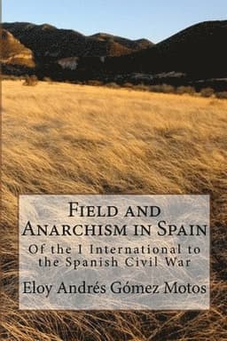 Field and Anarchism in Spain