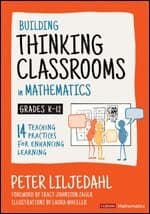 Building Thinking Classrooms in Mathematics, Grades K-12