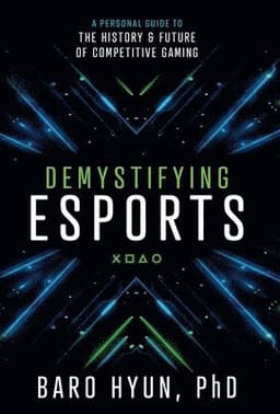 Demystifying Esports