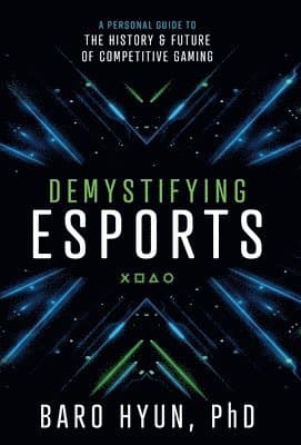 Demystifying Esports