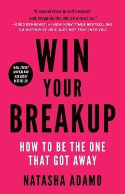 Win Your Breakup