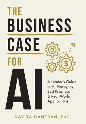 Ganesan, K: Business Case for AI