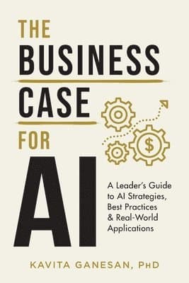 Ganesan, K: Business Case for AI
