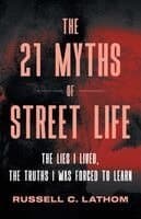 21 Myths of Street Life