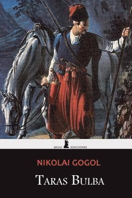 Taras Bulba: Edición Completa y Anotada