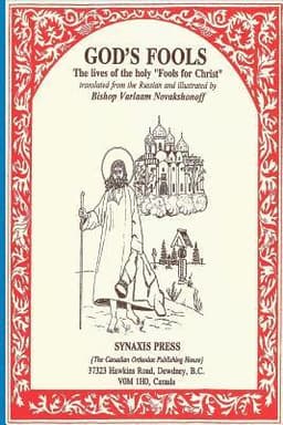 God's Fools: The Lives of the Holy "Fools for Christ"